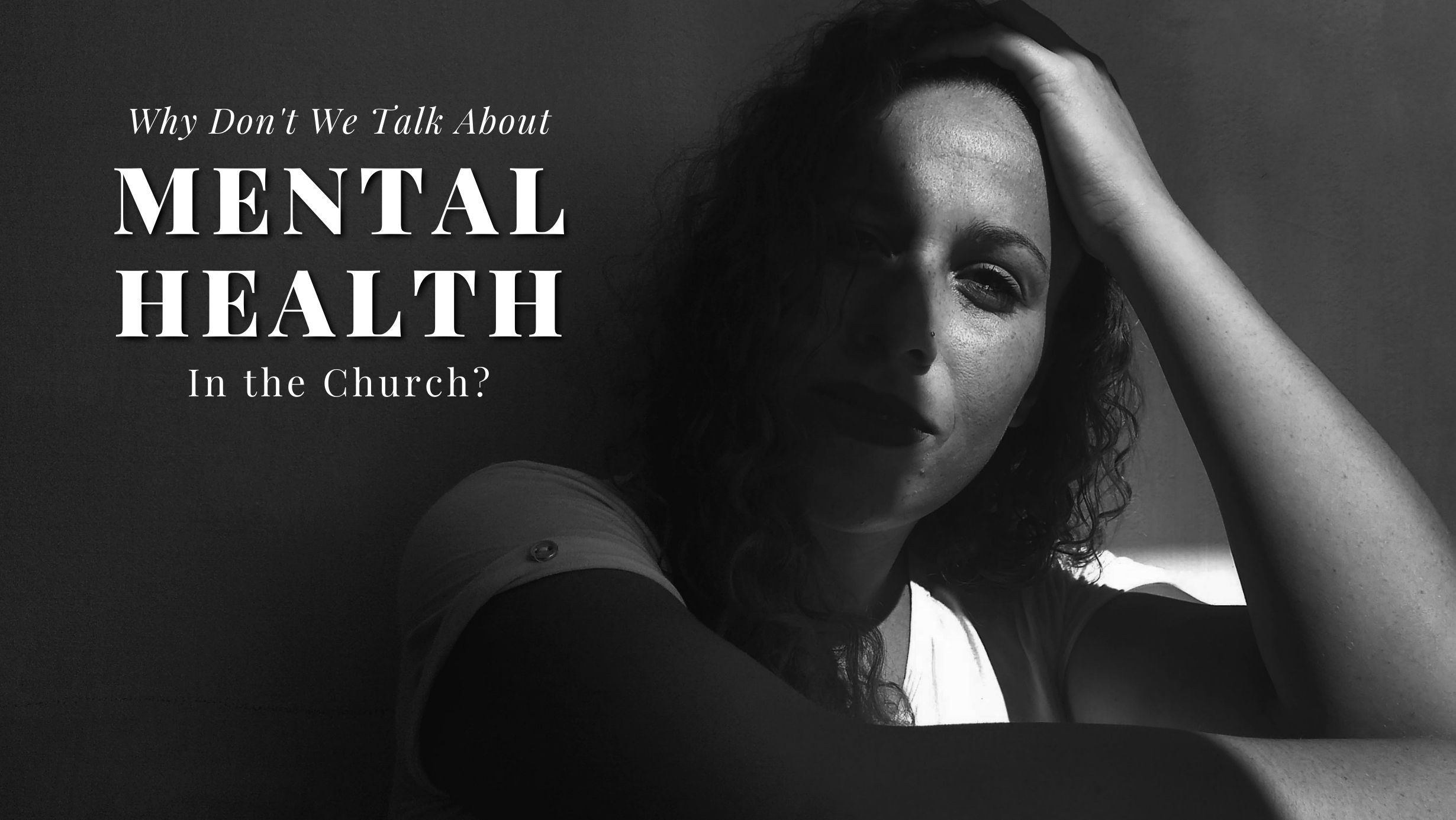 Why Don't We Talk About Mental Health In The Church? - Church of God ...