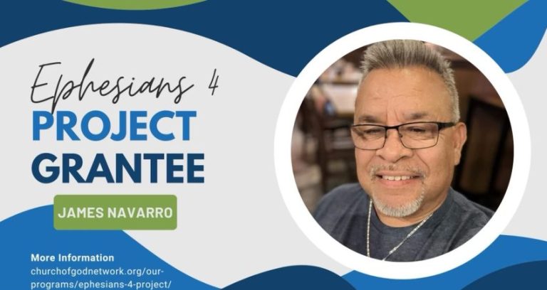 Ephesians 4 Project Grantee: James Navarro