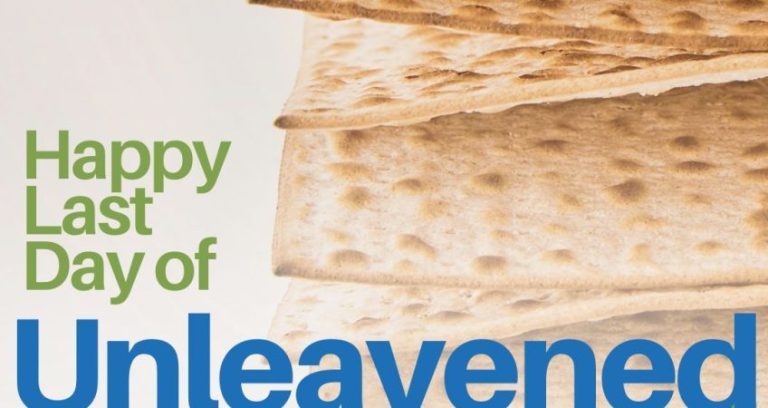 Happy Last Day of Unleavened Bread