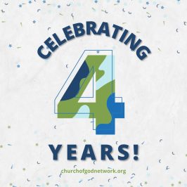 Church of God Network’s 4 Year Anniversary!