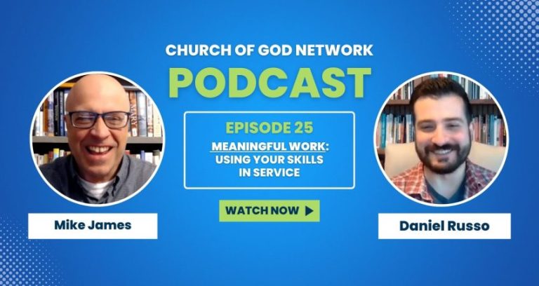 CGN Podcast – Episode 25: Meaningful Work: Using Your Skills in Service (with Mike James)