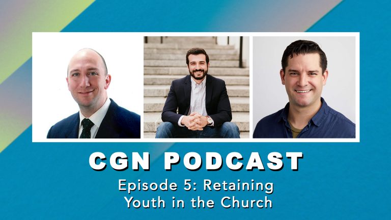 CGN Episode 5 – Retaining Youth in the Church (with guest Blake Silverstein)