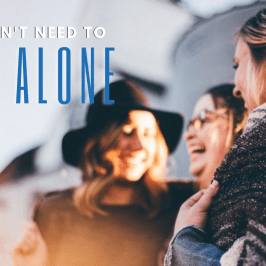 You Don’t Need to Feel Alone